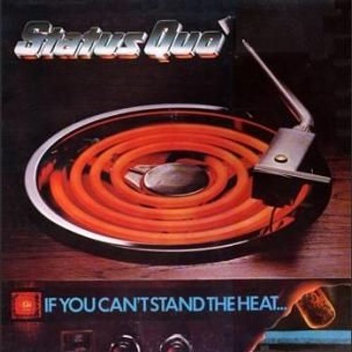 Status Quo - If You Can Stand The Heat