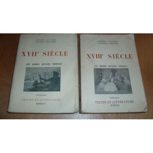 Lot 2 Livres  André Lagarde Laurent Michard Les Grands Auteurs Français :17ème Siècle Et 18ème Siècle  Bordas