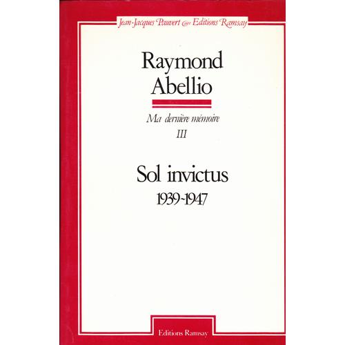Ma Dernière Mémoire - Tome 3, Sol Invictus (1939-1947)