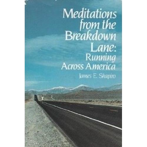 Meditations From The Breakdown Lane: Running Across America