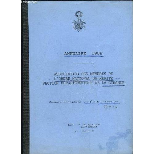 Annuaires 1988 - Association Des Membres De L'ordre National Du Merite Section Departementale De La Gironde
