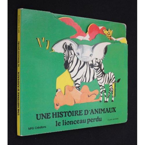 Une Histoire D Animaux : Le Lionceau Perdu