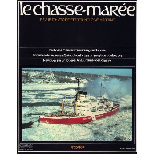 Le Chasse-Marée 20 : Lougre,An Durzunel,La Maquette De Trémorvezen,Brise-Glace Canadien.
