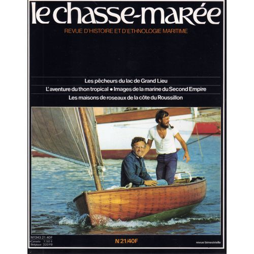 Le Chasse-Marée 21:Les Pêcheurs Du Lac De Grand Lieu,Thon Tropical,Labarraca,Le Matam.
