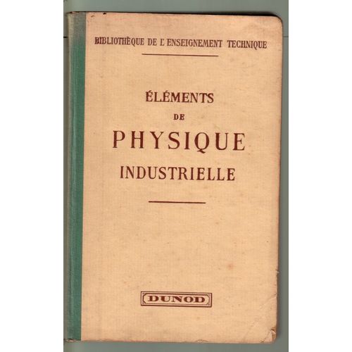 Eléments De Physique Industrielle