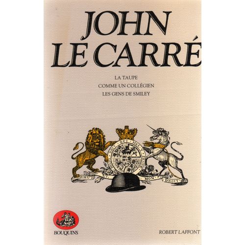 Romans.Ce Volume Contient : La Taupe.Comme Un Collegien.Les Gens De Smiley.