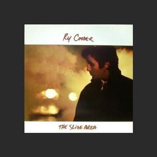 Ry Cooder - The Slide Area