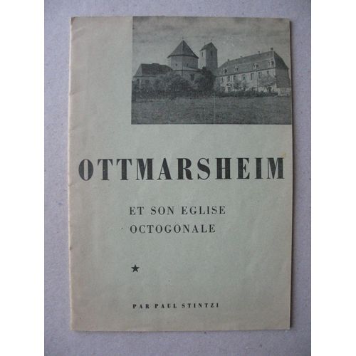 Ottmarsheim Et Son Eglise Octogonale