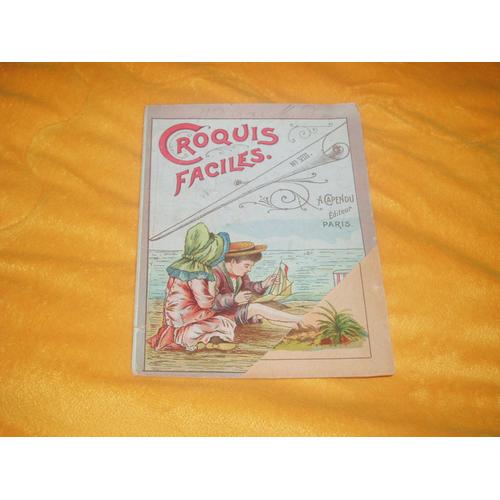 Livre Croquis Faciles. N°Viii / A. Capendu Editeur Paris. Date ?. 11 Pages.