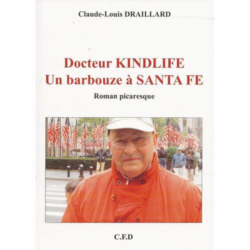 Docteur Kindlife - Un Barbouze A Santa Fe