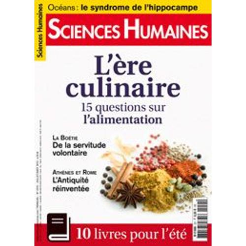 Sciences Humaines N° 251s - L'ère Culinaire - Juillet/Août 2013