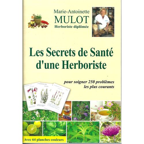 Les Secrets De Sante D Une Herboriste