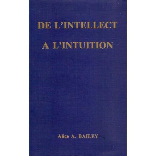 De L'intellect À L'intuition