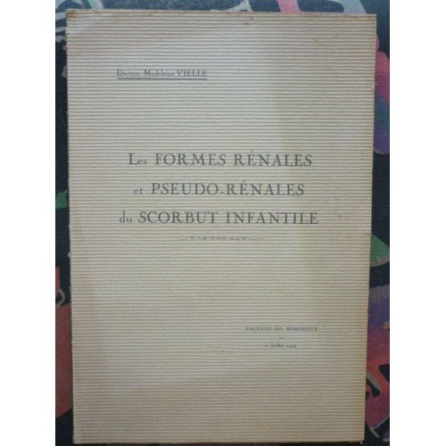 Les Formes Rénales Et Pseudo-Rénales Du Scorbut Infantile