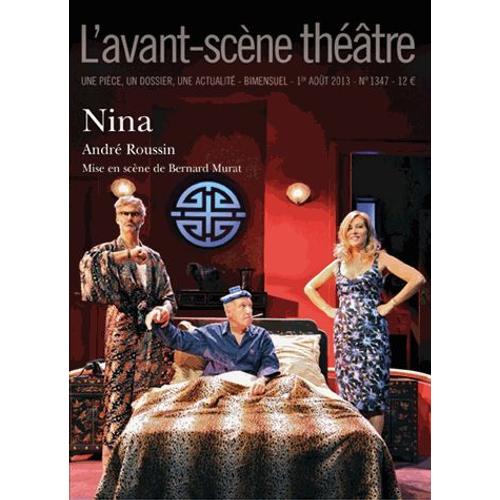 L'avant-Scène Théâtre N° 1348, 1er Août 2013 - Nina