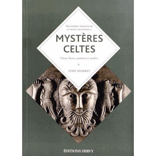 Mystères Celtes - Une Religion De L'insaisissable
