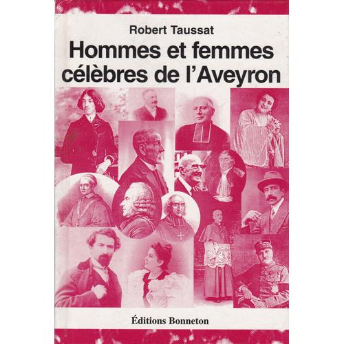 Hommes Et Femmes Célèbres De L'aveyron