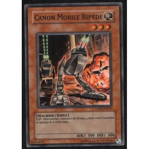 Carte Yu-Gi-Oh! "Canon Mobile Bipède" Super Rare Lodt-Fr037