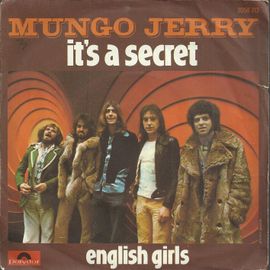 It's A Secret 3'10 (Ray Dorset)  /  English Girls 2'59 (Ray Dorset)