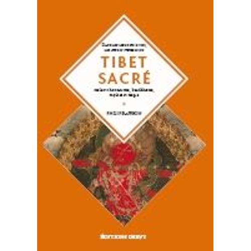 Tibet Sacré - Imagination, Magie Et Mythes