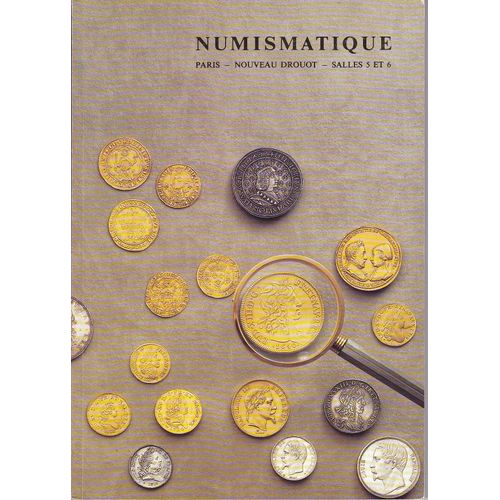 Numismatique. Monnaies Et Médailles De Collection. Paris - Nouveau Drouot - Salles 5 Et 6 Les 3 Et 4 Février 1986