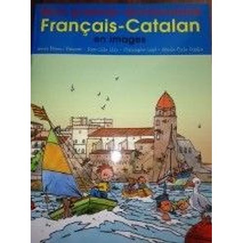 Mon Premier Dictionnaire Français Catalan En Images