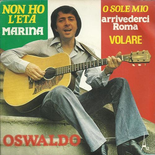 Non Ho L'eta (M. Panzeri, Nisa)  - O Sole Mio (G. Capurro, E. Dicapua) - Marina (Rocco Granata) 3'45 / Arrivederci Roma (Garinei, R. Rachel)  - Volare (D. Modugno) 3'45