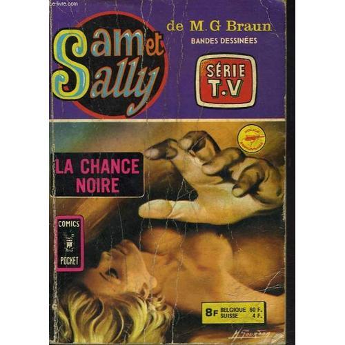 Sam Et Sally. La Chance Noire.