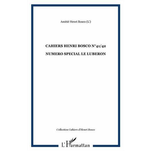 Cahiers Henri Bosco N° 41/42 - Le Lubéron