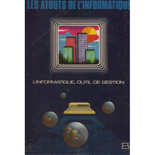 L'informatique, Outil De Gestion