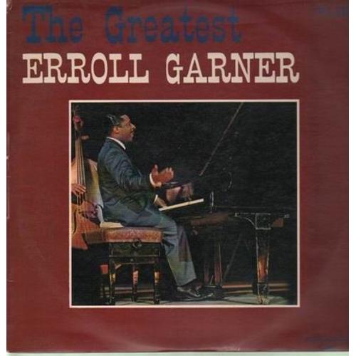 The Greatest Erroll Gerner