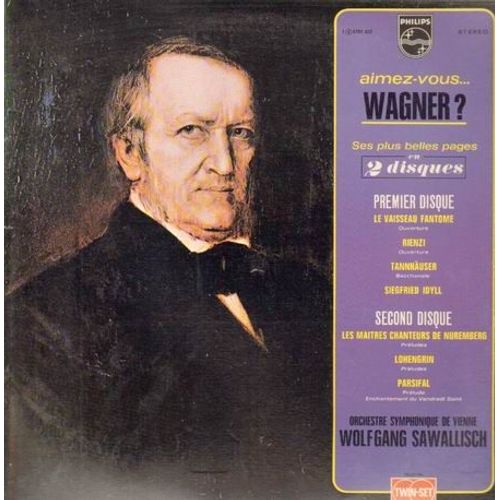 Aimez-Vous Wagner? - Orch Symphonique De Vienne, Sawallisch