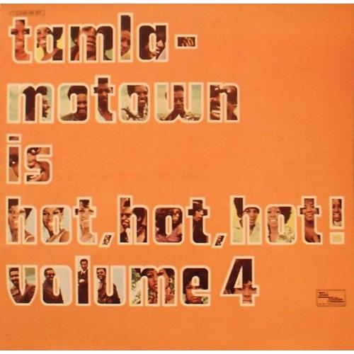 Tamla-Motown Is Hot, Hot, Hot! - Volume 4