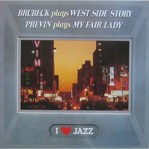 Brubeck Plays West Side Story / Previn Plays My Fair Lady
