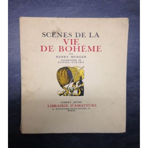 Scènes De La Vie De Bohème. Illustrations De Daniel-Girard.