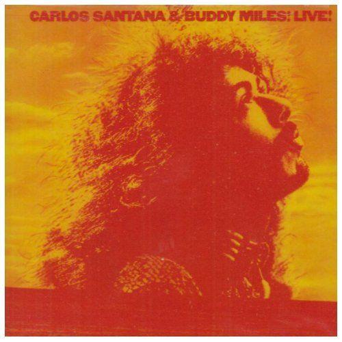 Carlos Santana & Buddy Miles! Live!