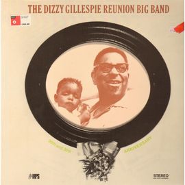 The Dizzy Gillespie 'reunion' Big Band 20th & 30th Anniversary