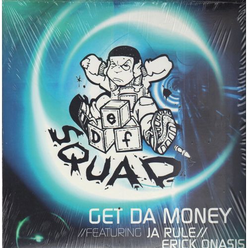 Get Da Money / Feat. Ja Rule, Eric Onasis