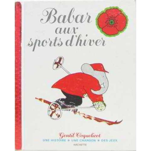 Babar Aux Sports D'hiver (Gentil Coquelicot)