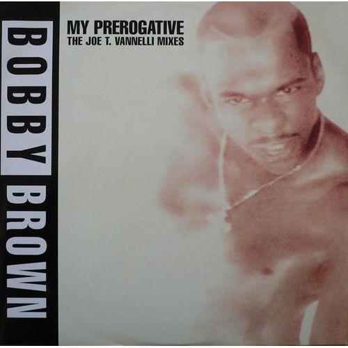 My Prerogative (The Joe T. Vannelli Mixes)