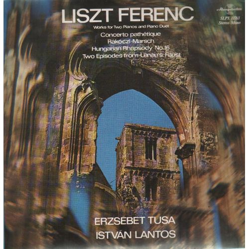 Works For Tow Pianos And Piano Duet, Ezsebet Tusa, Istvan Lantos