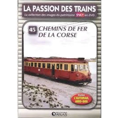 La Passion Des Trains N° 45 "Chemins De Fer De La Corse"