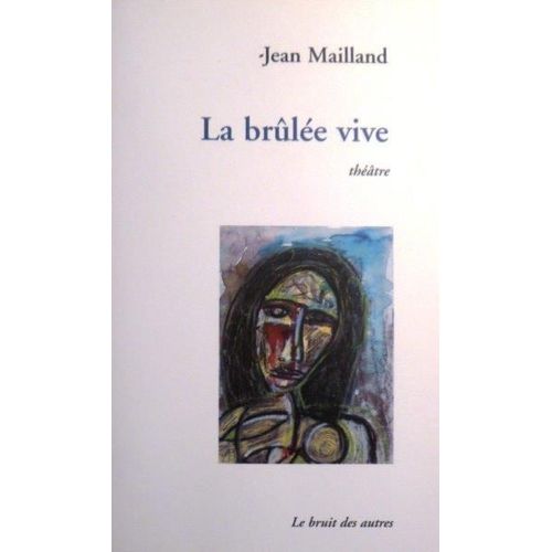 La Brûlée Vive