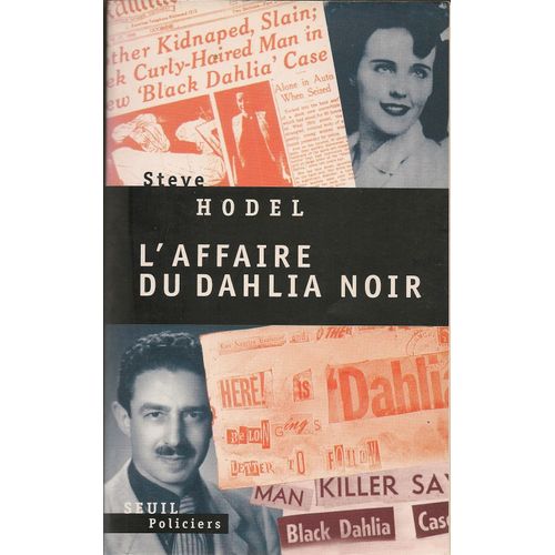 L'affaire Du Dahlia Noir & Traduit De L'amèricain Par Robert Pépin