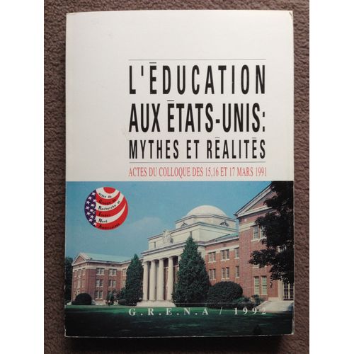 L'éducation Aux Etats-Unis - Mythes Et Réalités