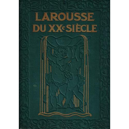 Larousse Du Xx E Siècle En 6 Volumes - Tome. 4