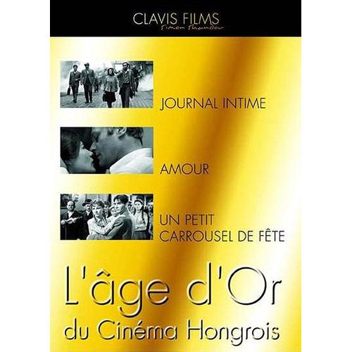 L'âge D'or Du Cinéma Hongrois : Journal Intime + Amour + Un Petit Carrousel De Fête - Pack