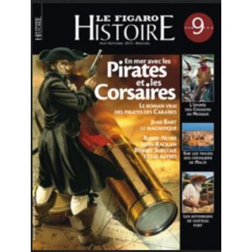 Le Figaro Histoire 9 - En Mer Avec Les Pirates Et Les Corsaires