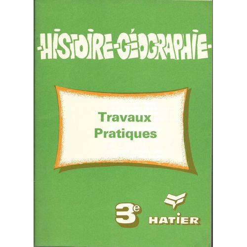 Histoire Géographie - Travaux Pratiques 3ème