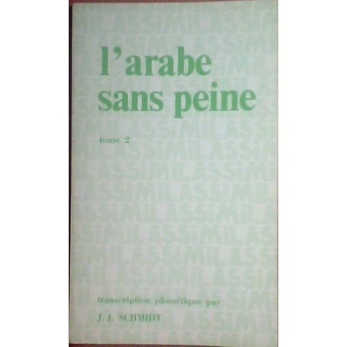 L'arabe Sans Peine - Tome 2